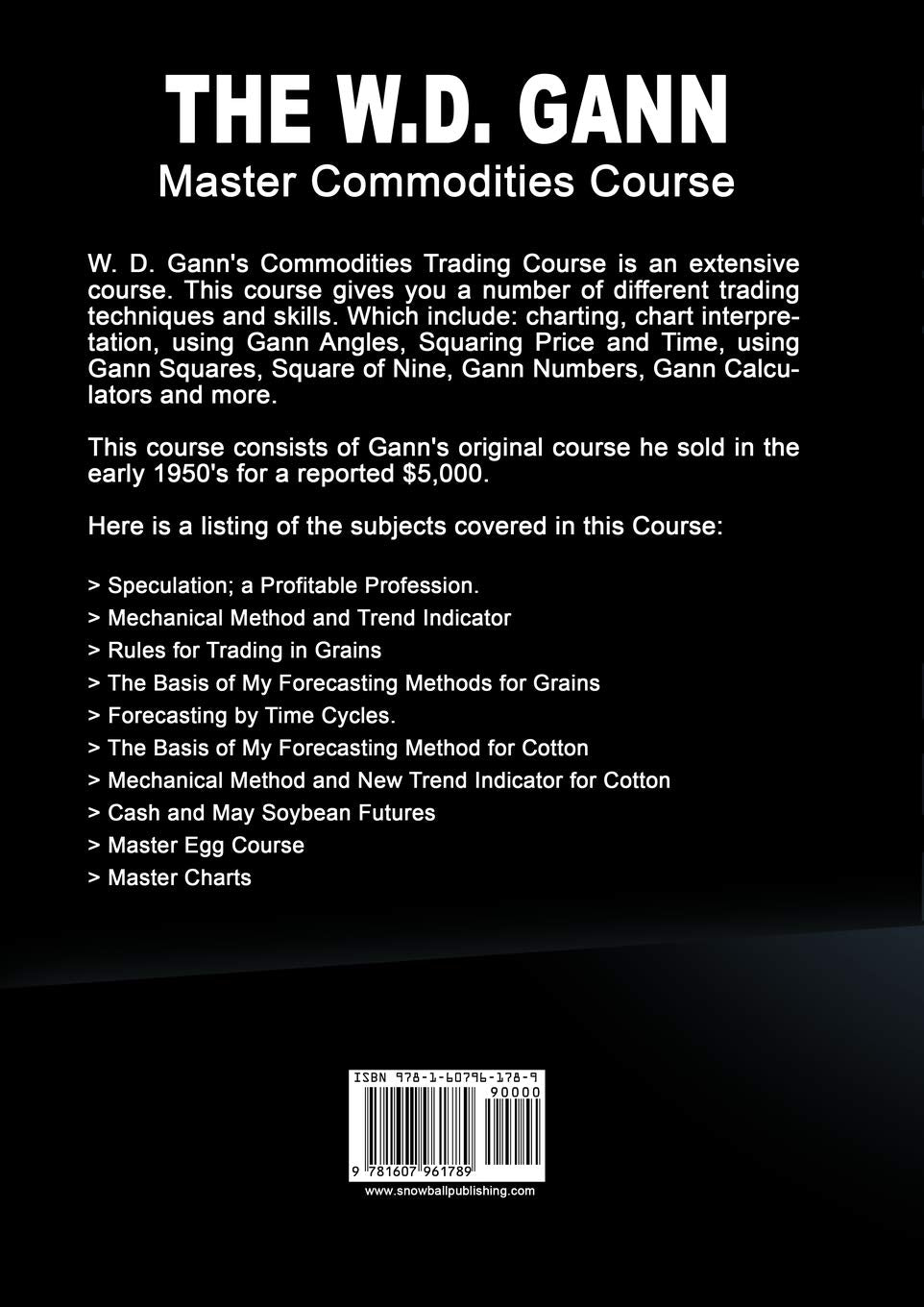 The W. D. Gann Master Commodity Course: Original Commodity Market
