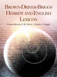 Brown-Driver-Briggs Hebrew and English Lexicon: Francis Brown, Samuel Rolles Driver, Charles A. Briggs: 9781607963080: Amazon.com: Books
